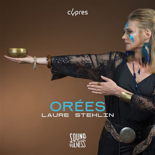 Laure Stehlin - Orées - Cypres Records